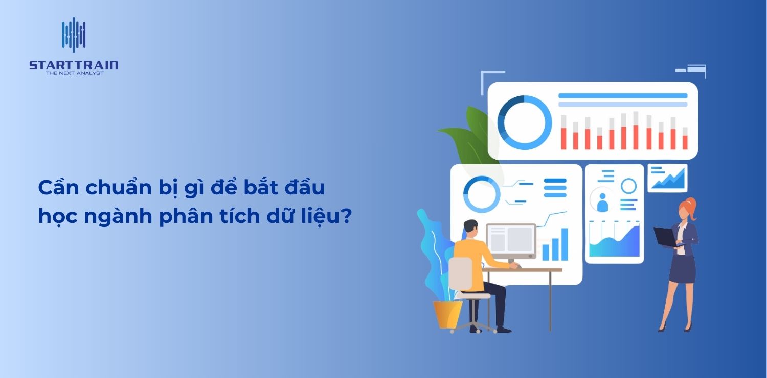 Cần chuẩn bị gì để bắt đầu học ngành phân tích dữ liệu?