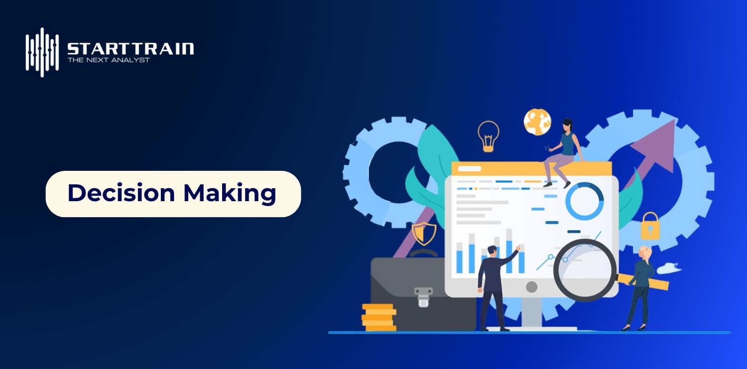 Decision Making l&agrave; g&igrave;? 