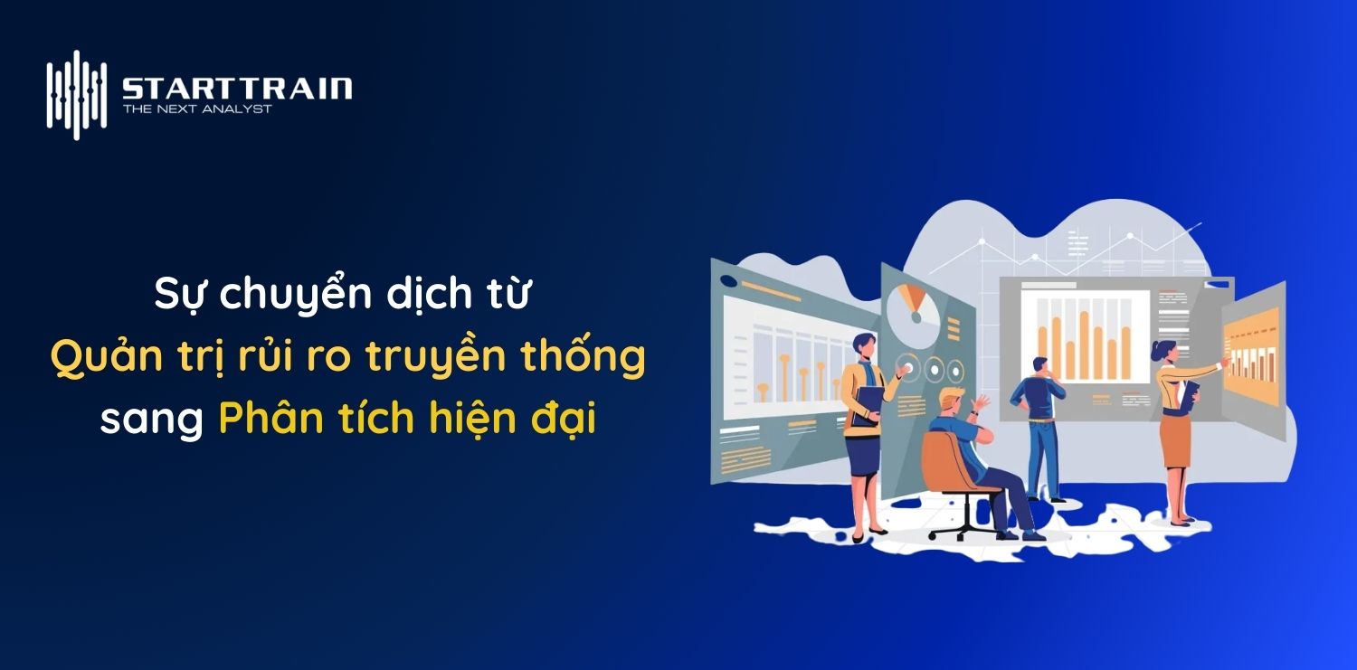 Sự chuyển dịch từ Quản trị rủi ro truyền thống sang Phân tích hiện đại