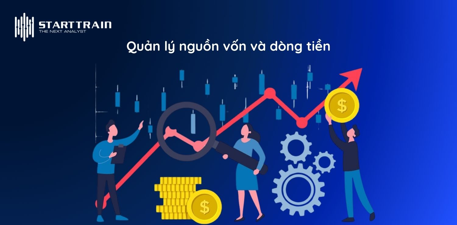 Quản lý nguồn vốn và dòng tiền (Treasury & Cash Management)