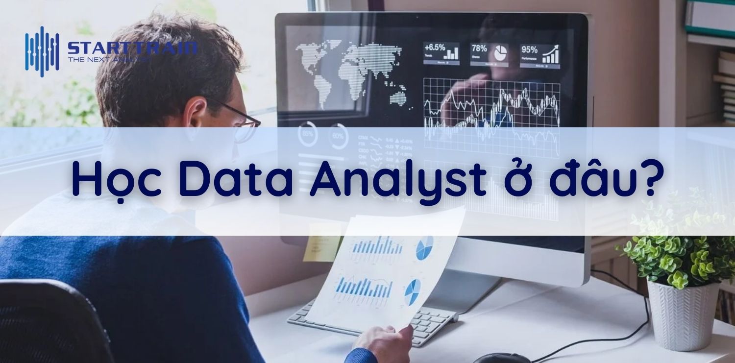 Học Data Analyst ở đâu?