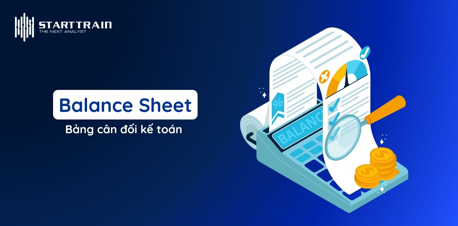 Bảng cân đối kế toán (Balance Sheet)