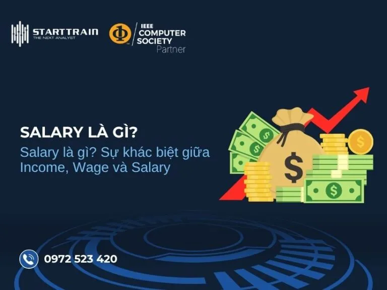 Salary là gì? Sự khác biệt giữa Income, Wage và Salary 1 Salary là gì?