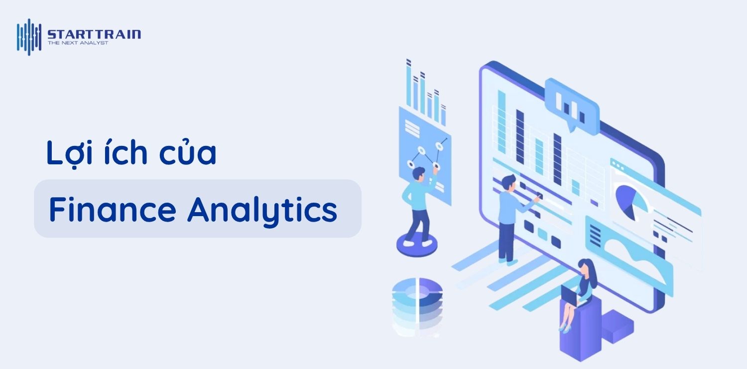 Lợi ích Finance Analytics mang lại