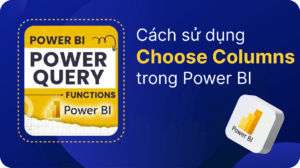Cách sử dụng Choose Columns