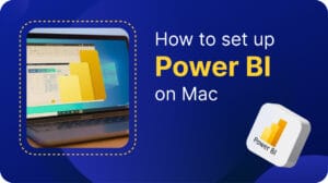 Cách cài đặt Power BI cho Macbook
