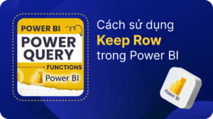 Cách sử dụng Keep Row