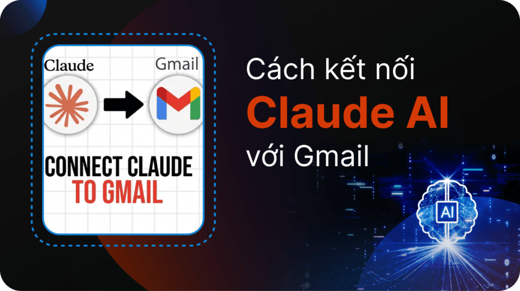 Cách kết nối Claude AI với Gmail