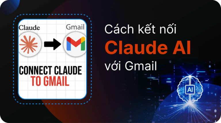 Cách kết nối Claude AI với Gmail