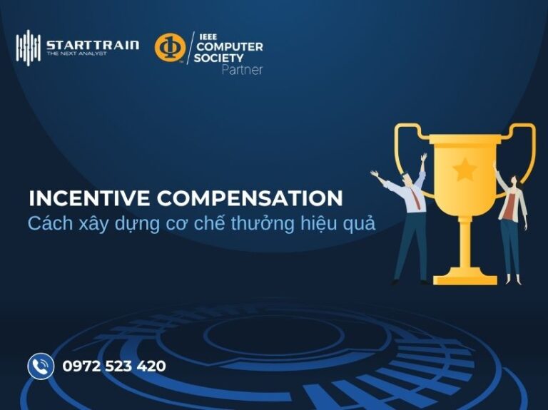 Incentive Compensation: Cách xây dựng cơ chế thưởng hiệu quả 35 Incentive Compensation