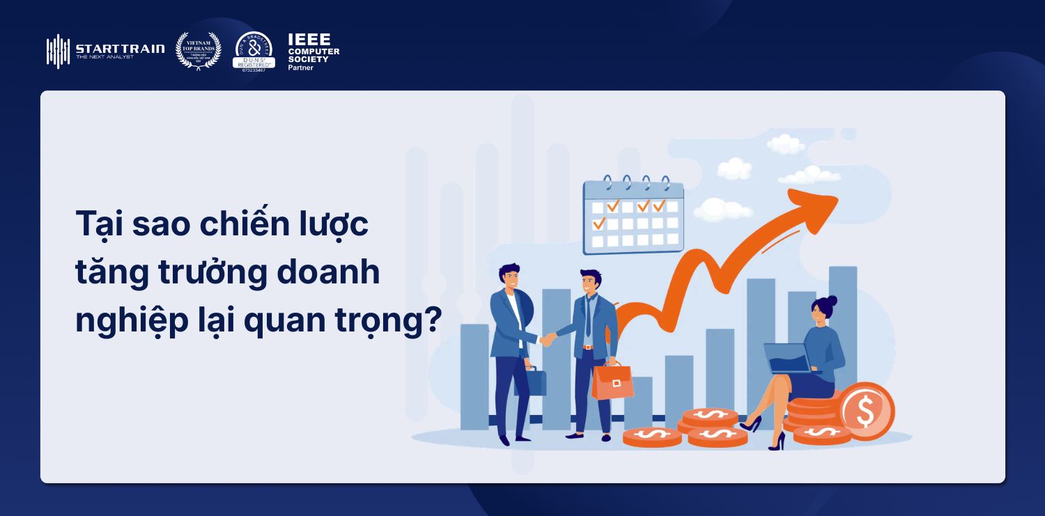 Tại sao chiến lược tăng trưởng doanh nghiệp lại quan trọng?