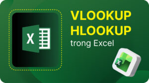 hàm VLOOKUP và HLOOKUP