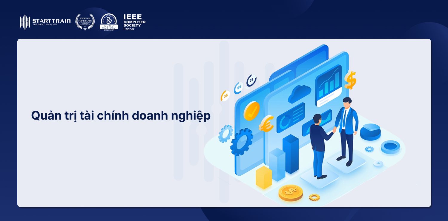 Quản trị tài chính doanh nghiệp: Phương pháp & công cụ 1 quản trị tài chính doanh nghiệp