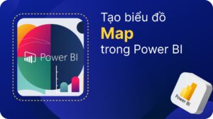 Cách tạo biểu đồ bản đồ (Map) trong Power BI 10 biểu đồ bản đồ (Map) trong Power BI