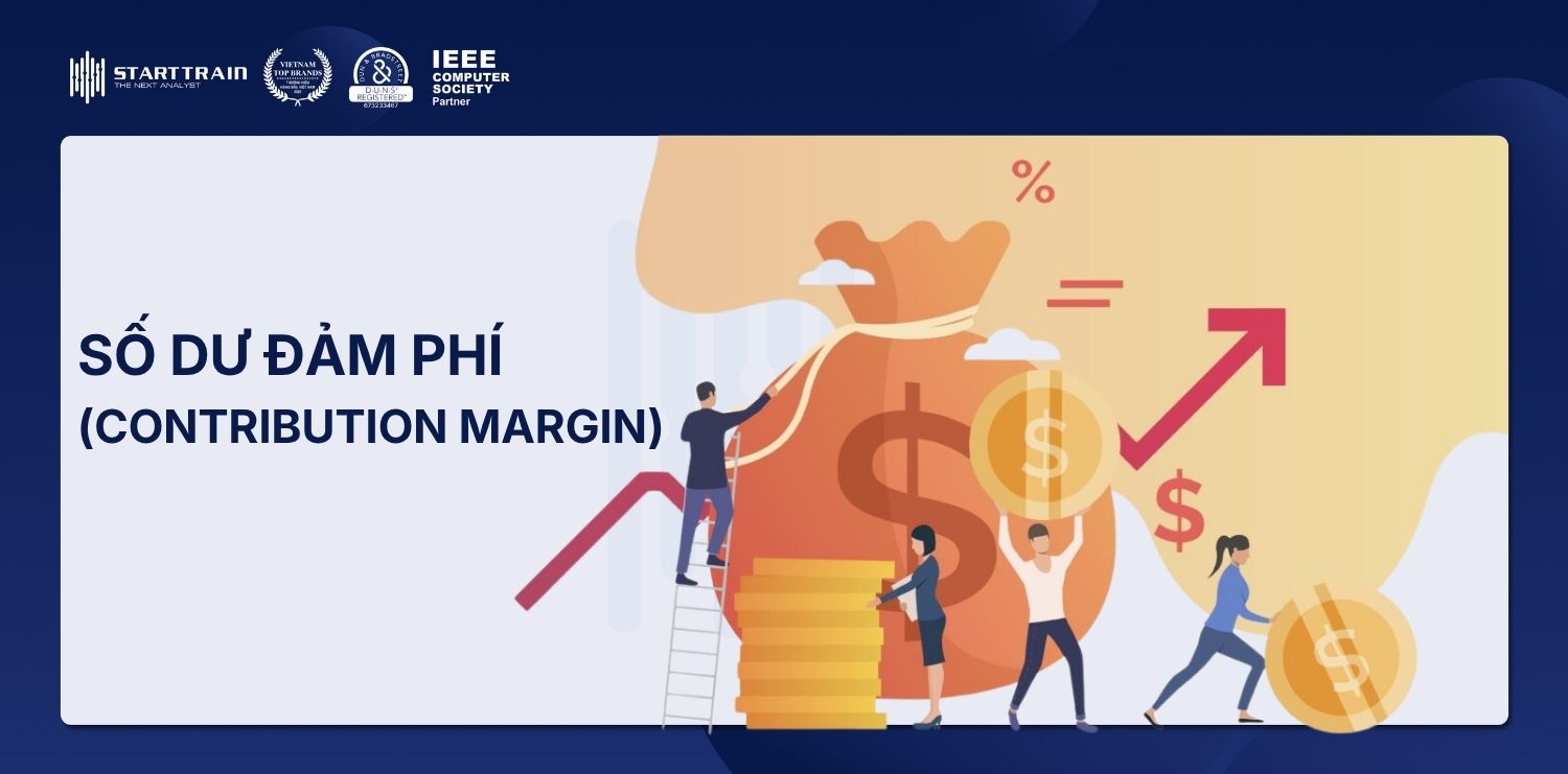 Số dư đảm phí (Contribution Margin) là gì? Công thức tính CM 1 Số dư đảm phí