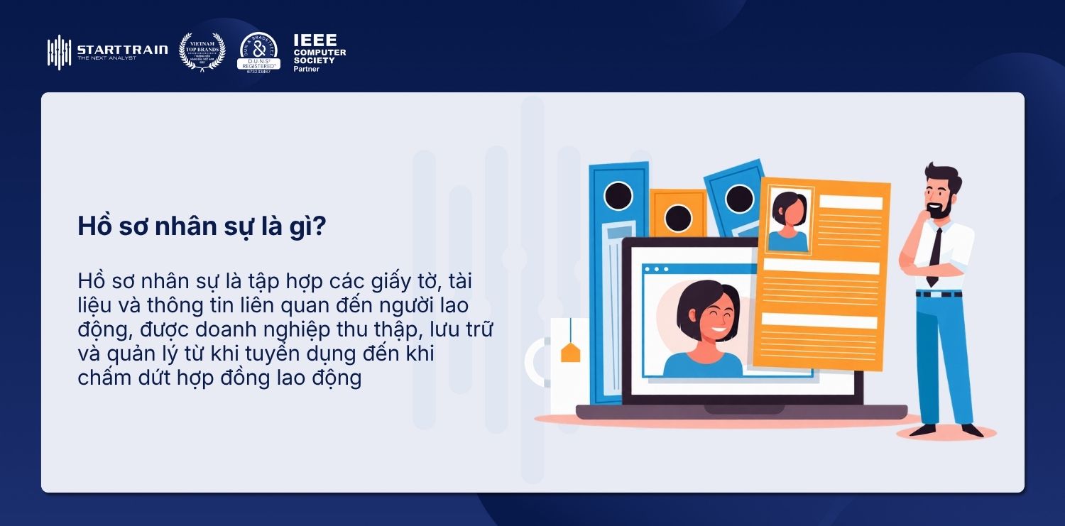 Hồ sơ nhân sự là gì? Quy trình quản lý & lưu trữ hồ sơ chuẩn 1 hồ sơ nhân sự